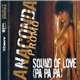 Anaconda - Sound Of Love (Pa Pa Pa)